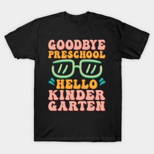 Goodbye Pre-K Hello Kindergarten Shirt Back To School Students T-Shirt